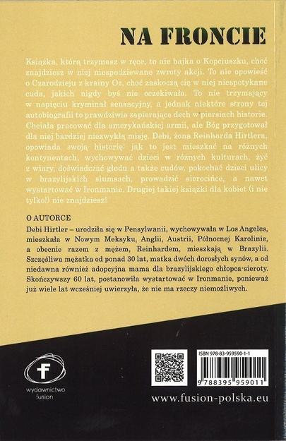 Na froncie. Od pracy w lotnictwie wojskowym do dyrektorki brazylijskiego sierocińca - Debi Hirtler