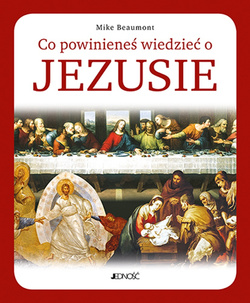 Co powinieneś wiedzieć o Jezusie - oprawa twarda
