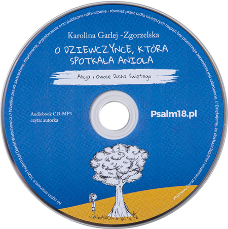 O dziewczynce, która spotkała anioła Alicja i Owoce Ducha Świętego - Audiobook MP3 - Karolina Garlej-Zgorzelska