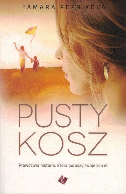 Pusty kosz - Tamara Reznikova - historia, która wydarzyła się naprawdę