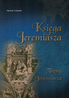 Księga Jeremiasza Treny Jeremiasza - Henryk Turkanik - oprawa miękka