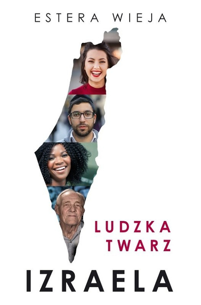 Ludzka twarz Izraela - Estera Wieja - oprawa miękka