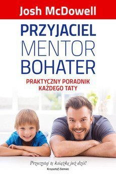 Przyjaciel Mentor Bohater - Josh McDowell - oprawa miękka
