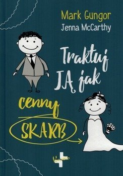 Traktuj ją jak cenny skarb - Mark Gungor - oprawa twarda