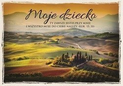 Kartka składana - Moje dziecko ty zawsze jesteś przy mnie