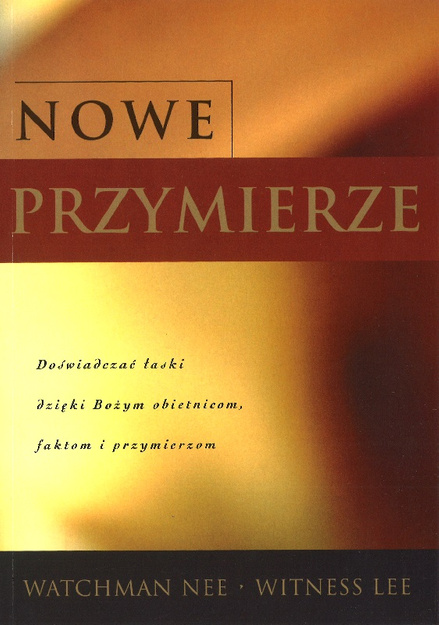 Nowe Przymierze - Watchman Nee - oprawa miękka