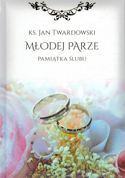 Młodej parze - Pamiątka ślubna - ks. Jan Twardowski