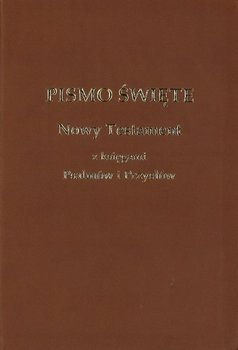 Nowy Testament z księgami Psalmów i Przysłów UBG - oprawa PU ekoskóra brąz