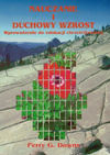 Nauczanie i duchowy wzrost Wprowadzenie do edukacji chrześcijańskiej - Perry G. Downs
