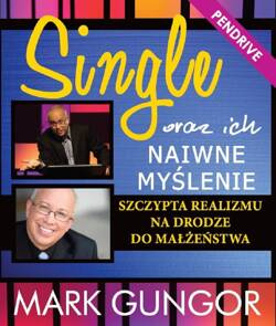 Single oraz ich naiwne myślenie - Mark Gungor - Konferencja dla singli - pendrive