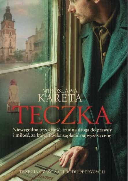 Teczka - Saga Rodu Petryckich cz. III - Mirosława Kareta - oprawa miękka