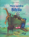Moja wielka Biblia - Annette Neubauer - oprawa twarda