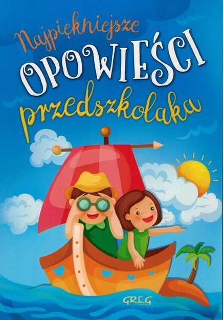 Najpiękniejsze opowieści przedszkolaka - Agnieszka Antosiewicz - oprawa miękka