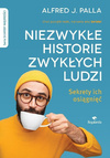 Skarby Mądrości - PAKIET - Niezwykłe historie zwykłych ludzi, Poznaj siebie i zrozum innych, Radość mimo trudności, Sukces jest w twoich rękach - Alfred J. Palla