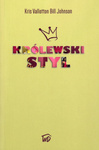 Królewski styl - Kris Vallontton i Bill Johnson - oprawa miękka