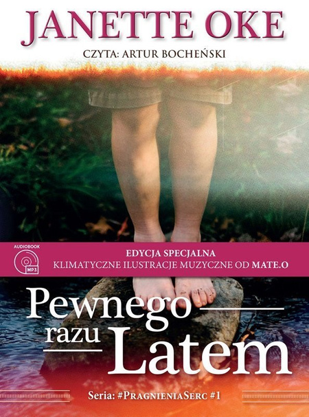 Pewnego razu latem tom 1 seria: Pragnienia Serc - Janette Oke - audiobook MP3