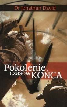 Pokolenie czasów końca - dr. Jonathan David - oprawa miękka