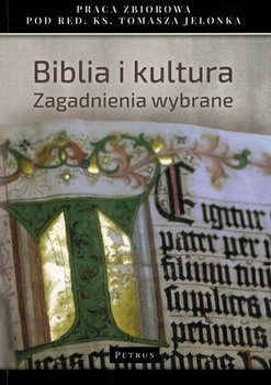 Biblia i kultura - ks. Tomasz Jelonek - oprawa miękka