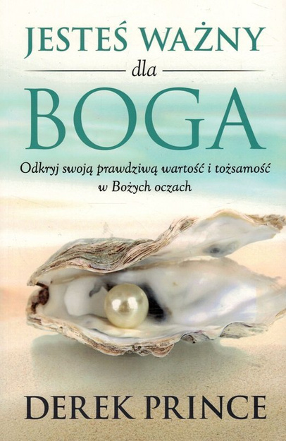 Jesteś ważny dla Boga - Derek Prince - oprawa miękka