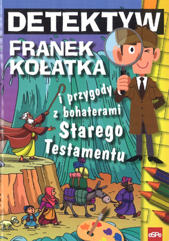 Detektyw Franek Kołatka i przygody z bohaterami Starego Testamentu - Michał Wilk