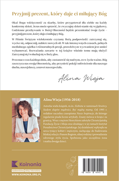 Prezent na każdy dzień Im więcej w nas wdzięczności tym piękniejsze nasze życie - Alina Wieja