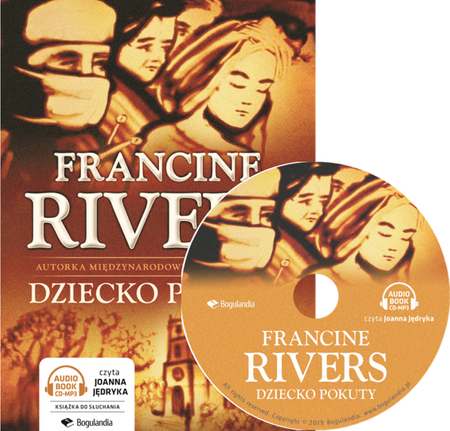Dziecko pokuty - Francine Rivers - Audiobook MP3