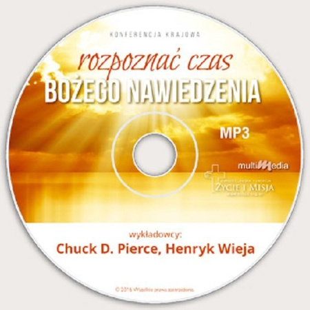 Rozpoznać czas Bożego nawiedzenia Konferencja - Chuck Pierce, Henryk Wieja - CD/MP3