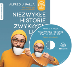 Niezwykłe historie zwykłych ludzi sekrety ich osiągnięć - Alfred J. Palla - Audiobook CD/MP3