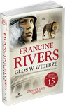 Głos w wietrze tom I seria  Znamię lwa.  - Francine Rivers - oprawa miękka 2022