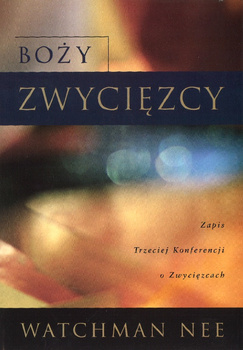 Boży zwycięzcy - Watchman Nee