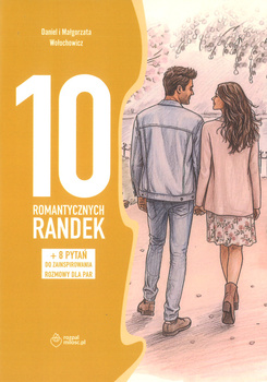 10 romantycznych randek + 8 pytań do zainspirowania rozmowy dla par - Daniel i Małgorzata Wołochowicz