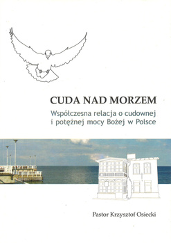 Cuda nad morzem - Krzysztof Osiecki - oprawa miękka