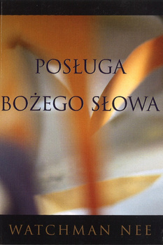 Posługa Bożego Słowa - Watchman Nee - oprawa miękka