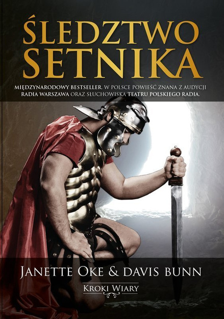 Śledztwo Setnika cz. 1 Kroki wiary - Janette Oke i Davis Bunn - wyd.2 - oprawa miękka