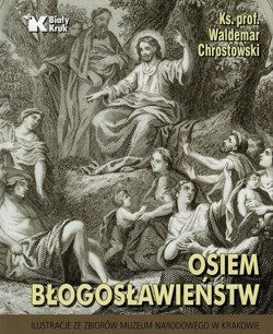 Osiem błogosławieństw - ks prof. Waldemar Chrostowski - oprawa twarda