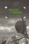 Kalifat albo śmierć - Marhjon van Dalen - oprawa miękka