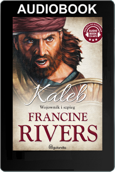 Kaleb. Wojownik i szpieg - Francine Rivers Audiobook ONLINE