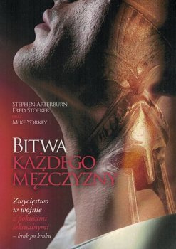 Bitwa każdego mężczyzny - Stephen Arterburn, Fred Stoeker - wydanie III