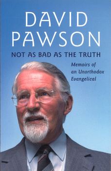 Not as Bad as the Truth - David Pawson