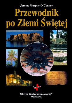 Przewodnik po Ziemi Świętej - Jerome Murphy-O'Connor - oprawa zintegrowana