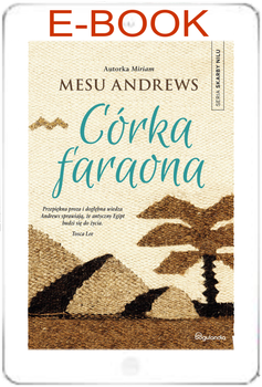 Córka Faraona - Mesu Andrews - Powieść biblijna z serii Skarby Nilu - E-BOOK