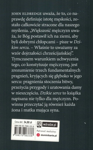 Dzikie serce. Tęsknoty męskiej duszy - John Eldredge - oprawa miękka