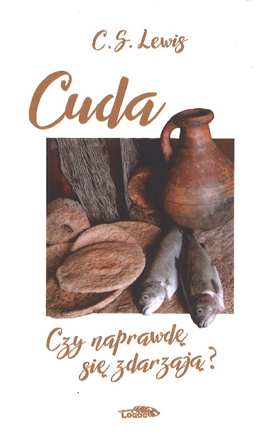 Cuda Czy naprawdę się zdarzają? - C.S. Lewis - oprawa miękka