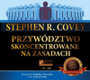 7 nawyków skutecznego działania. 8 nawyków od skuteczności do wielkości. Przywództwo skoncentrowane na zasadach - Stephen R. Covey - Audiobook 3xCD/MP3