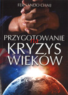 Przygotowanie na kryzys wieków - Fernando Chaij - oprawa miękka