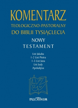 Komentarz teologiczno-pastoralny do Biblii Tysiąclecia NT Tom 5