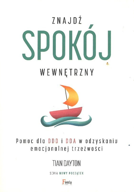 Znajdź spokój wewnętrzny - Tian Dayton - oprawa miękka