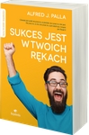 Sukces jest w twoich rękach - Alfred J. Palla - oprawa miękka