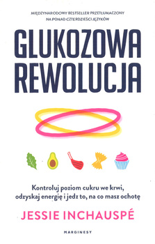Glukozowa rewolucja - Jessie Inchaupse