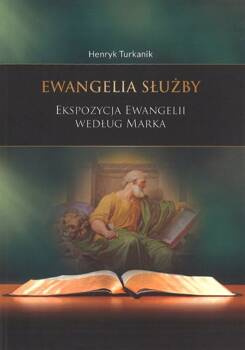 Ewangelia Służby - Henryk Turkanik - oprawa miękka